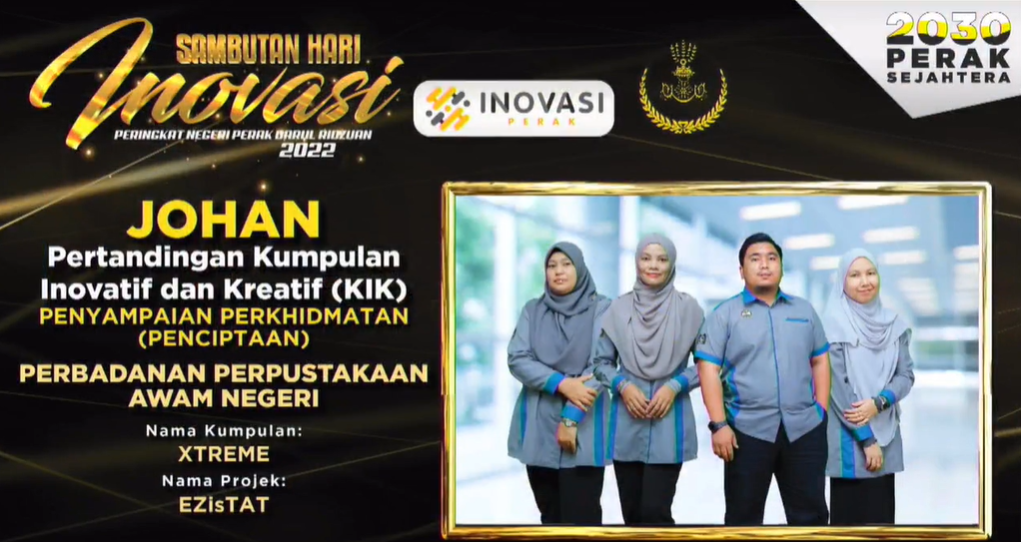 ‘EZiSTAT’ BERJAYA MERANGKUL JOHAN PERTANDINGAN KIK KATEGORI PENYAMPAIAN PERKHIDMATAN (PENCIPTAAN) NEGERI PERAK